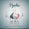 Vyshu Aura